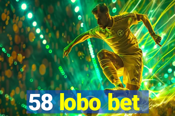 58 lobo bet